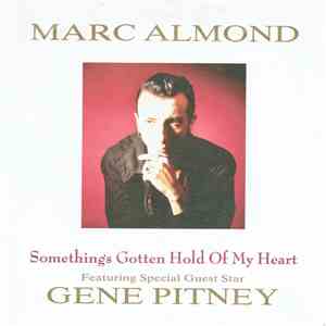 Marc Almond Featuring Special Guest Star Gene Pitney - Something's Gotten H ...