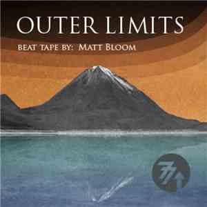 Matt Bloom  - Outer Limits