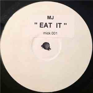 MJ  - Eat It