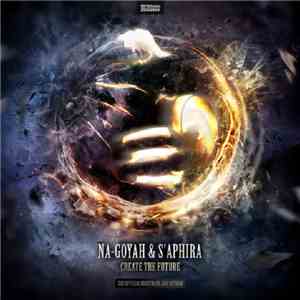 Na-Goyah & s'Aphira - Create The Future (The Official Nightmare 2010 Anthem)