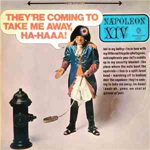 Napoleon XIV - They're Coming To Take Me Away, Ha-Haaa !
