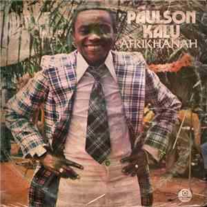 Paulson Kalu Afrikhanah And His Stars 25 - Paulson Kalu Afrikhanah And His ...