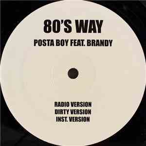 Posta Boy Feat. Brandy - 80's Way