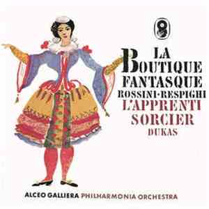 Rossini, Respighi, Dukas, Alceo Galliera, Philharmonia Orchestra - La Bouti ...
