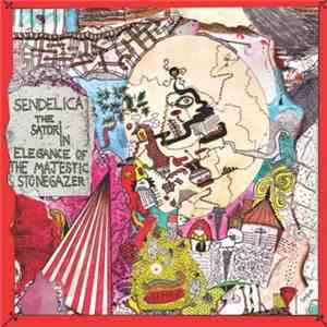 Sendelica - The Satori In Elegance Of The Majestic Stonegazer
