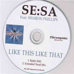 Se:Sa Feat. Sharon Phillips - Like This Like That
