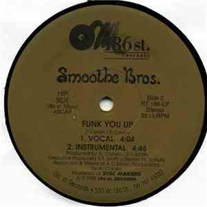 Smoothe Bros. - Drop The Beat / Funk You Up
