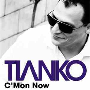 Tianko - C'Mon Now