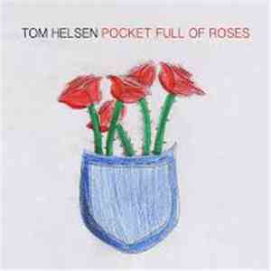 Tom Helsen - Pocket Full Of Roses