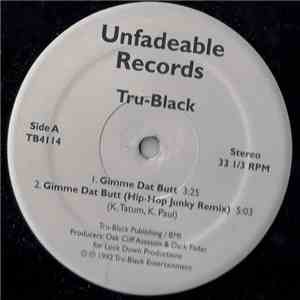Tru-Black - Gimme Dat Butt
