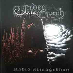 Under The Church  - Rabid Armageddon