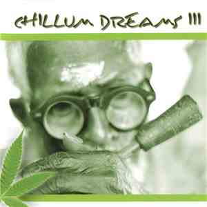 Various - Chillum Dreams III