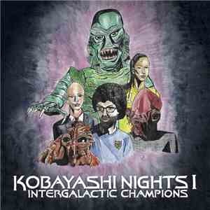Various - Kobayashi I: Intergalactic Champions