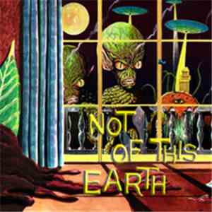 Various - Not Of This Earth