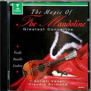 Vivaldi, Paisiello, Caudioso, I Solisti Veneti, Claudio Scimone - The Magic ...