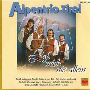 Alpentrio Tirol - Laß Mich Nie Allein