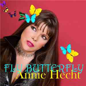 Annie Hecht - Fly Butterfly