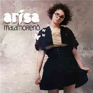 Arisa  - Malamorenò