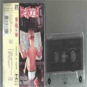 Beyond  -  Tömik A Fejed