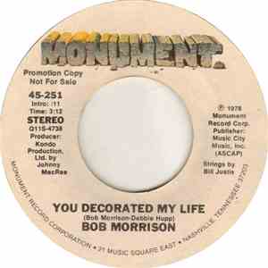 Bob Morrison - You Decorated My Life