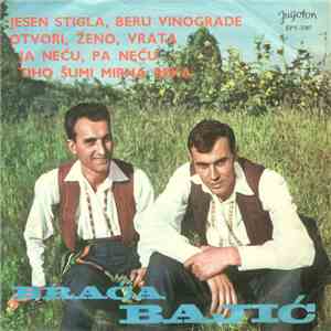 Braća Bajić - Jesen Stigla, Beru Vinograde