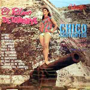 Chico Cervantes Y Su Conjunto Internacional - El Ritmo Detonante