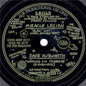 Dave Kusworth / Chills / Miracle Legion - Untitled