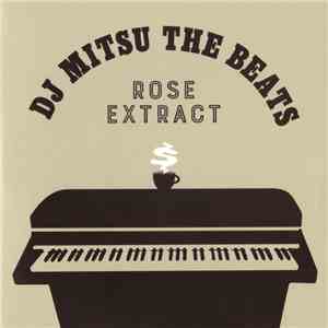 DJ Mitsu The Beats - Rose Extract