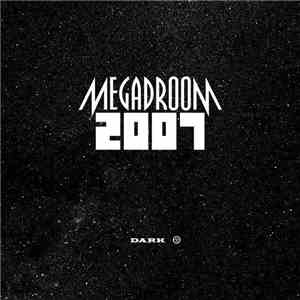 DäRk - Megadroom 2007