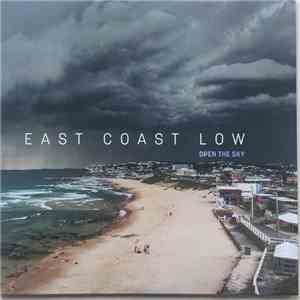 East Coast Low - Open The Sky