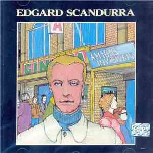 Edgard Scandurra - Amigos Invisíveis