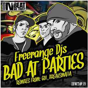 Freerange DJs - Bad At Parties