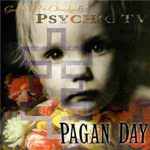Genesis P-Orridge & Psychic TV - Pagan Day