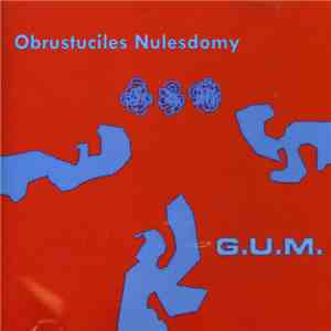 G.U.M.  - Obrustuciles Nulesdomy