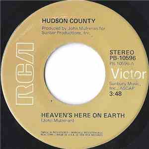Hudson County - Heaven's Here On Earth / Welcome To My Dream