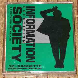 Information Society - Repetition / Something In The Air