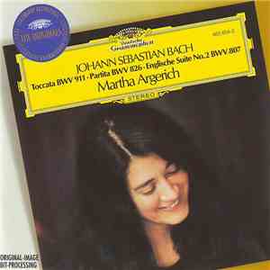 Johann Sebastian Bach / Martha Argerich - Toccata BWV 911 • Partita BWV 826 ...