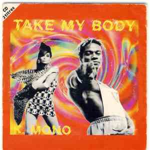 K. Mono - Take My Body