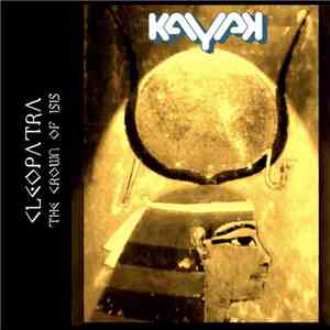 Kayak - Cleopatra - The Crown Of Isis