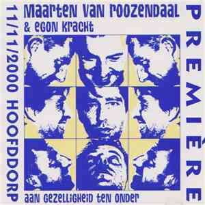 Maarten Van Roozendaal & Egon Kracht - Aan Gezelligheid Ten Onder