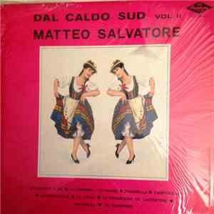 Matteo Salvatore - Dal Caldo Sud Vol. II