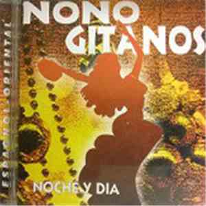 Nono Gitanos - Noche Y Dia