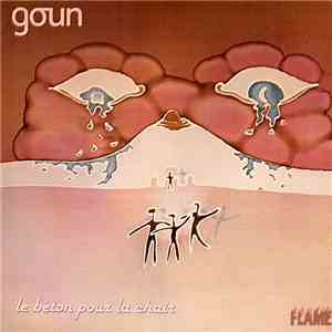 Patrick Largounez, Friedemann - Goun - Le Béton Pour La Chair