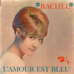 Rachel  - L'Amour Est Bleu