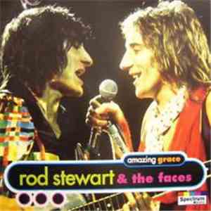 Rod Stewart And The Faces - Amazing Grace