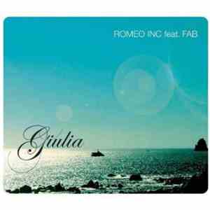 Romeo Inc Feat. Fab - Giulia