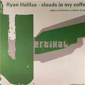 Ryan Halifax - Clouds In My Coffee