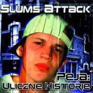 Slums Attack - Peja: Uliczne Historie