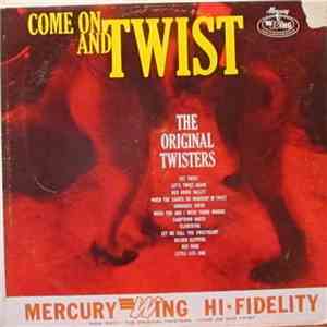 The Original Twisters - Come On And Twist