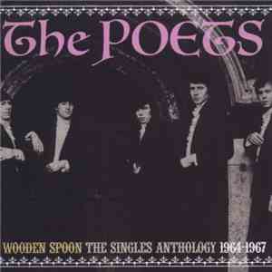 The Poets  - Wooden Spoon: The Singles Anthology 1964-1967